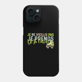 Je Ne Vieillis Pas Je Prend De La Valeur Cadeau Humour Phone Case