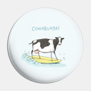 Cowabunga! Pin