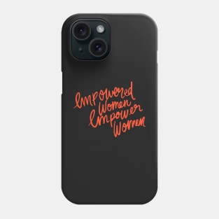 Impowered Women Impower Women Phone Case