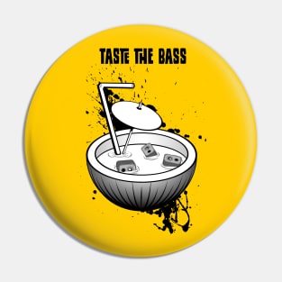 Taste the Bass Pin