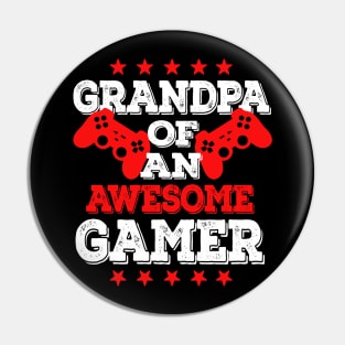 Grandpa of a gamer Pin