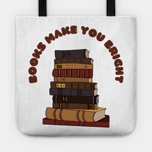 books make you bright Tote