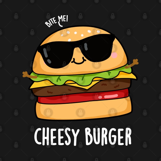 Cheesy Burger Funny Food Puns by punnybone