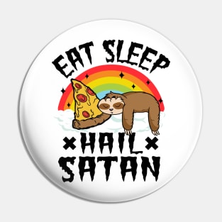 Eat Sleep Hail Satan Funny Death Metal Pin