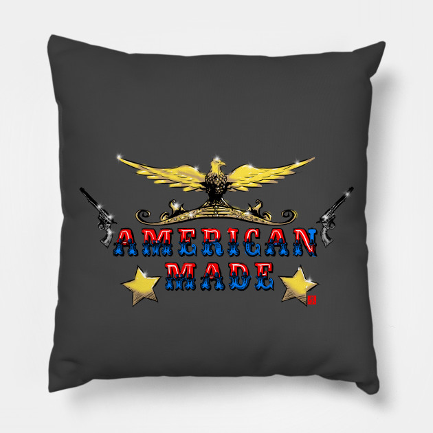 American Made American Pillow Teepublic