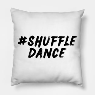 #ShuffleDance Pillow