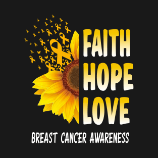 faith hope love breast cancer awareness cancer sunflower fighter gifts idea T-Shirt