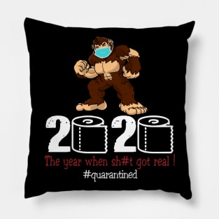 Bigfoot 2020 The Year When Shit Got Real Pillow