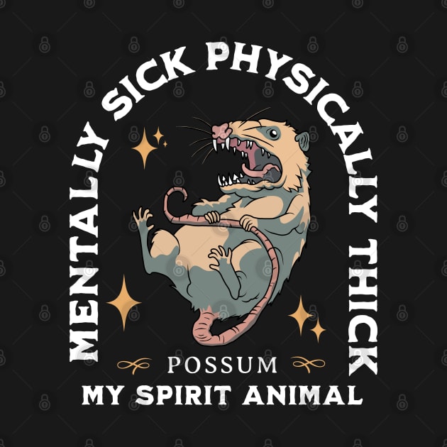 Possum - Mentally Sick Physically Thick by valentinahramov