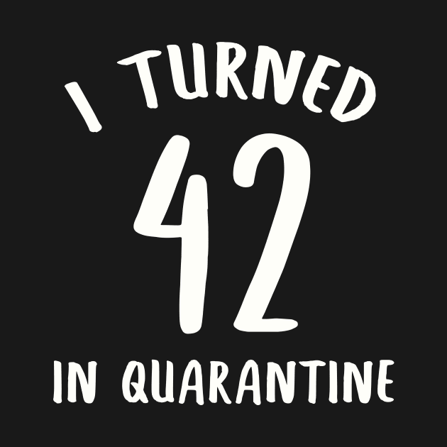 I Turned 42 In Quarantine by llama_chill_art