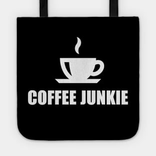 Coffee Junkie (Coffee Drinker / Coffee Cup / White) Tote