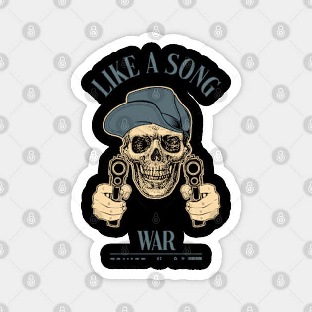 Like a Song War Magnet by Rooscsbresundae