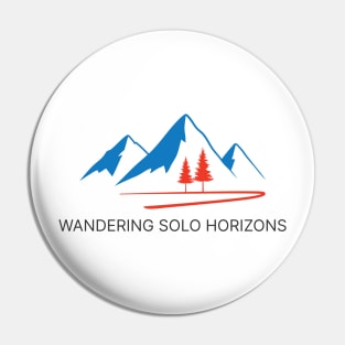 Wandering Solo Horizons, Solo Traveling, Solo Adventure Pin