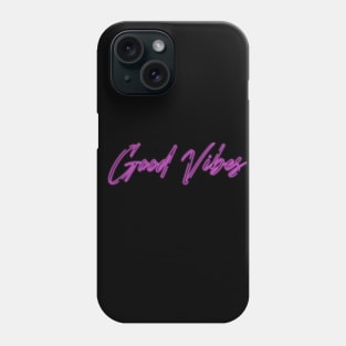 good vibes Phone Case