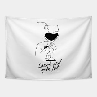 Laugh and grow fat Tapestry