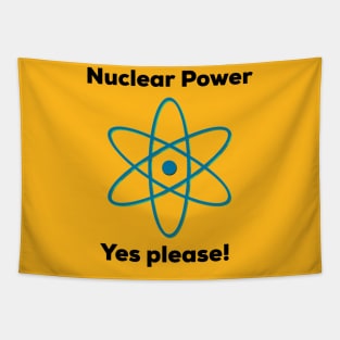 Nuclear Power - Yes Please! Tapestry