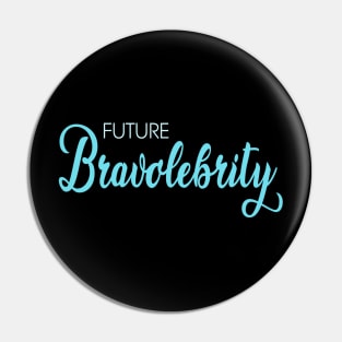 Future Bravolebrity Reality TV Bravo Star Pin