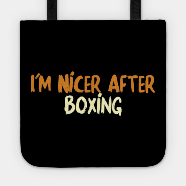 I M Nicer After Boxing Funny Unisex T Shirt Quotes Novelty Mom