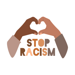 Stop Racism T-Shirt