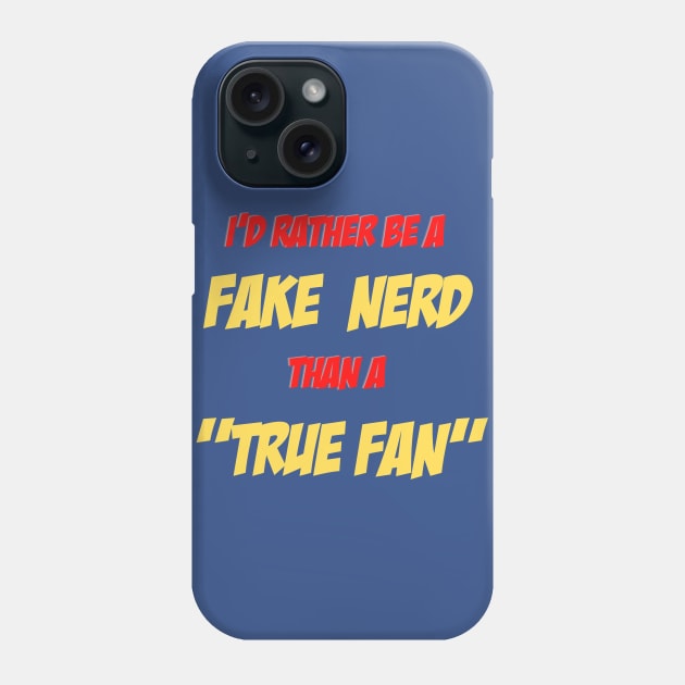 "True Fan" Phone Case by FakeNerdPod
