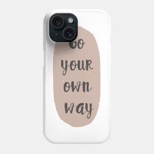 Go Your Own Way Abstract Shape Minimalist Design Phone Case