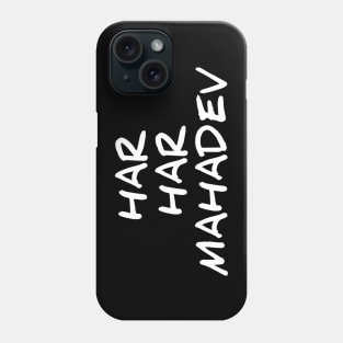 Har har Mahadev for Shiva devotees Phone Case