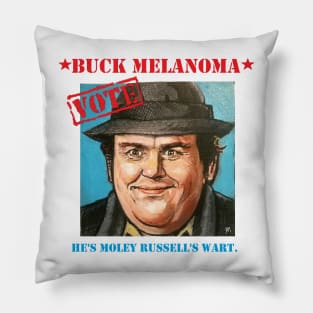 VOTE BUCK MELANOMA (Uncle Buck parody) Pillow