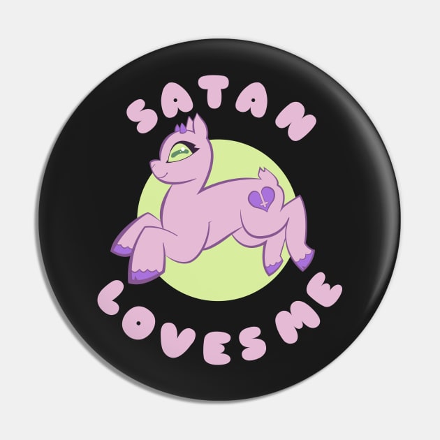 Satan Loves You Pink Pin by wogglebugg