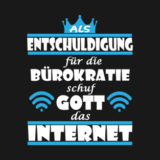 Internet Bürokratie Papierkram Digitalisierung T-Shirt