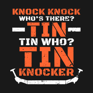 Distressed Tin Knocker, Dad Joke, Knock Knock T-Shirt