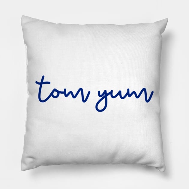 tom yum - Thai blue - Flag color Pillow by habibitravels