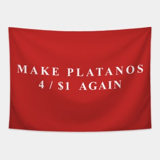 Make Platanos 4 for 1 Dollar Tapestry