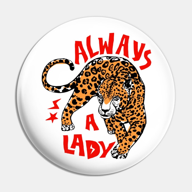 Always a Lady Pin by JonathanSandoval