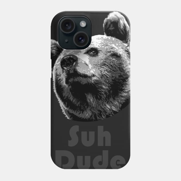 Suh Dude Bear Phone Case by jstayton26