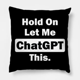 Hold on let me  ChatGPT this Pillow