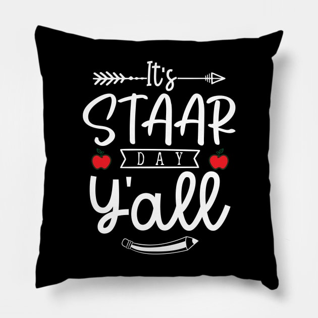 It's STAAR Day Y'all Funny Texas Teacher Testing Pillow by ArtedPool