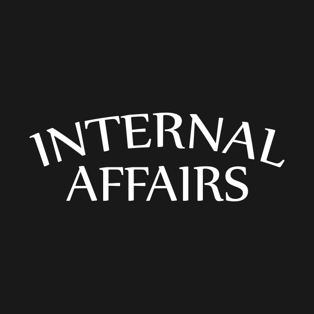 Internal Affairs Shirt by JawJecken