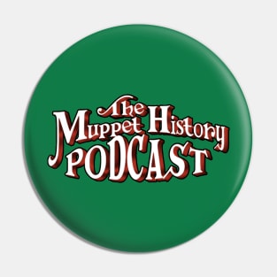 The Muppet History Podcast Pin