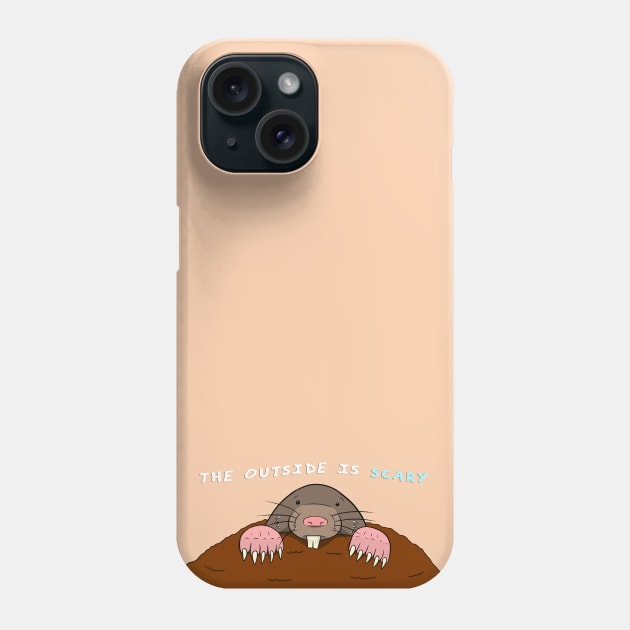 The Outside Is Scary Phone Case by JMc_Art