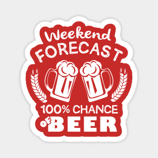 Weekend Forecast 100% Chance of  Beer Magnet