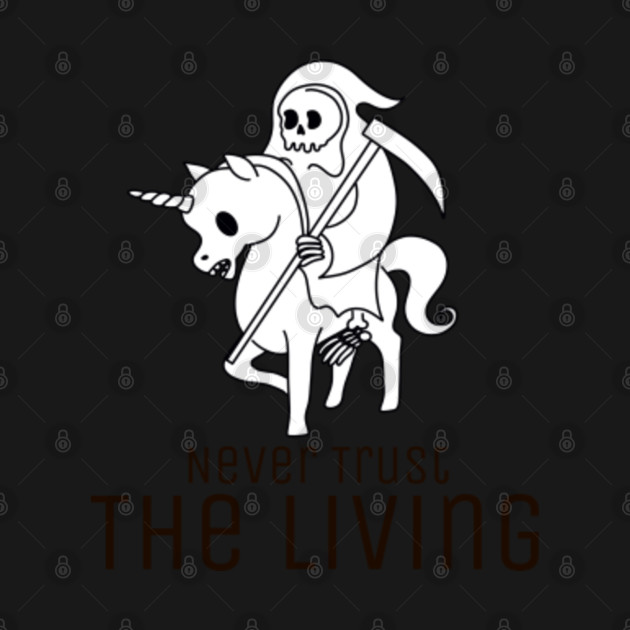Disover Never Trust The Living - Never Trust The Living - T-Shirt