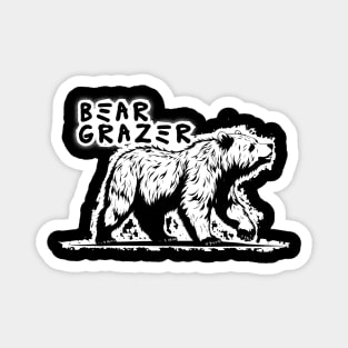 bear grazer !!! Magnet