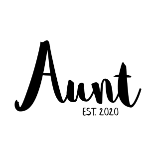 Aunt est. 2020 T-Shirt