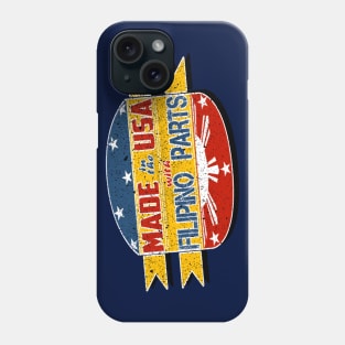 Made in the USA with Filipino Parts Phone Case