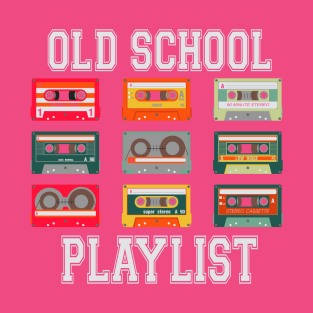 Old School Playlist! T-Shirt