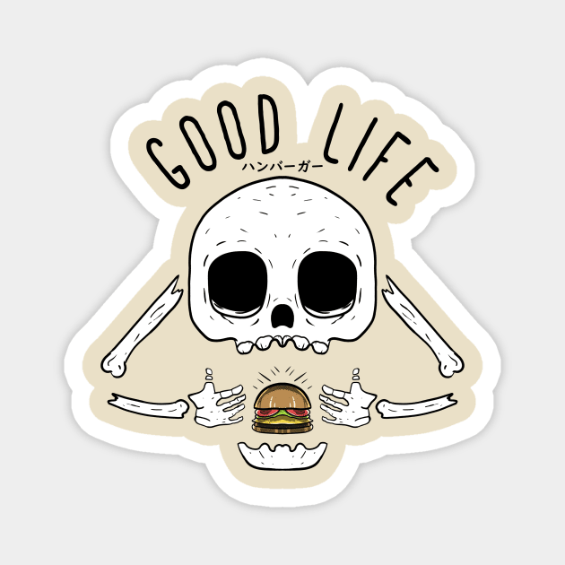 Good Life Magnet by Sons of Skull