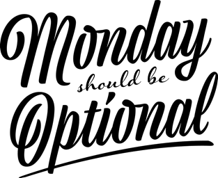 Monday should be optional Magnet