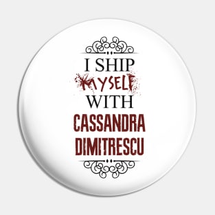 I ship myself with Cassandra Dimitrescu Pin