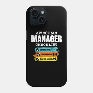 Awesome manager checklist Phone Case