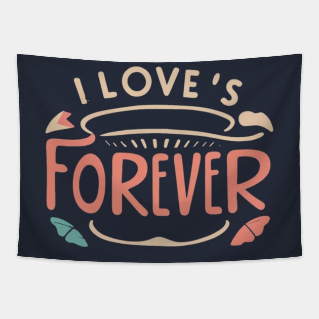 I love's forever Tapestry by AOAOCreation